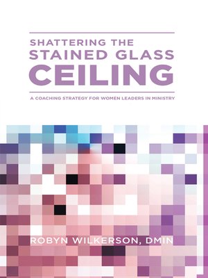 cover image of Shattering the Stained Glass Ceiling